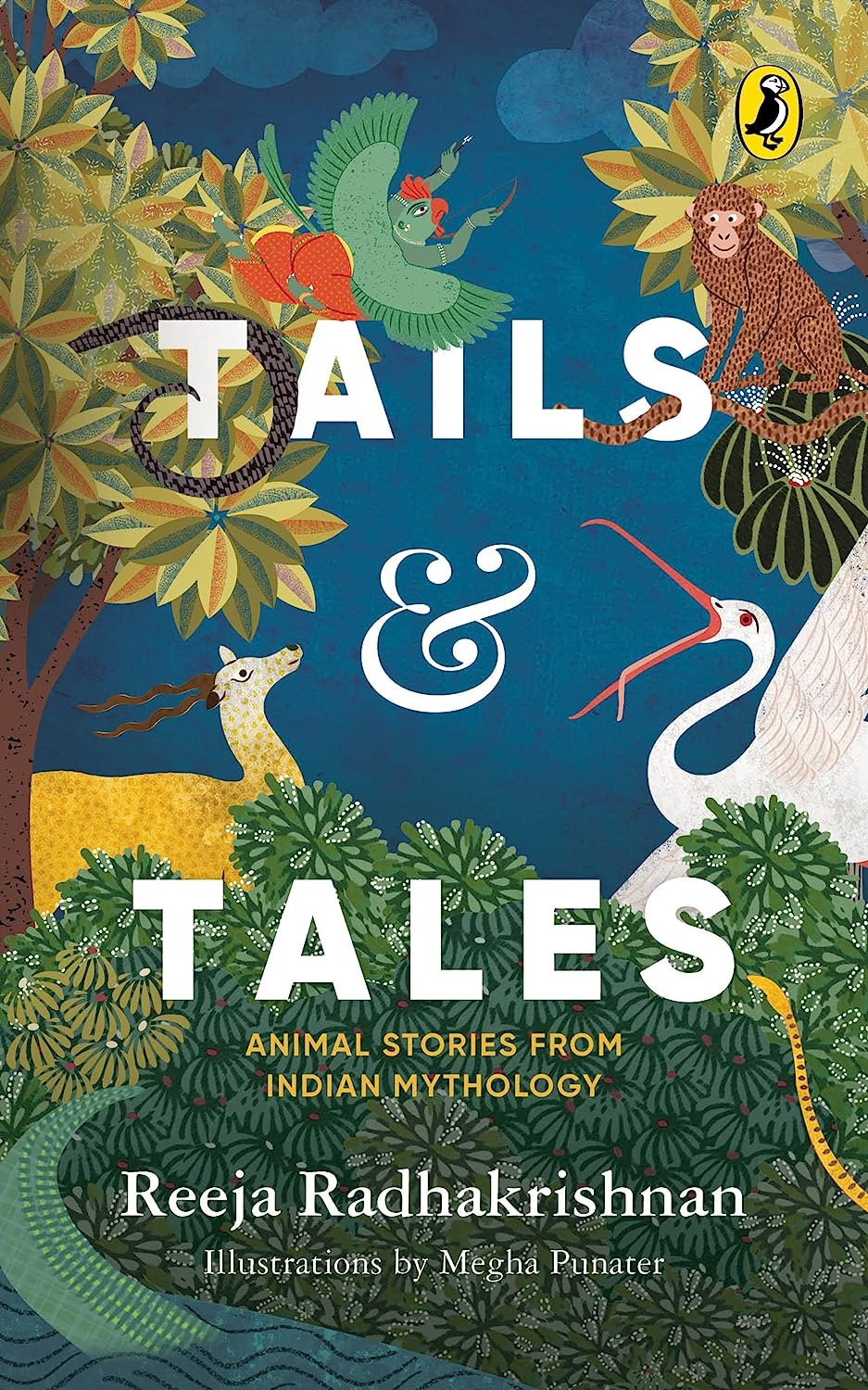 Tails & Tales: Animal Stories From Indian Mythology